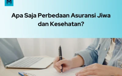 Apa Saja Perbedaan Asuransi Jiwa dan Kesehatan?