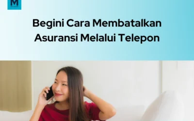 4 Cara Membatalkan Asuransi Lewat Telepon