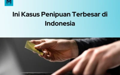 Contoh Kasus Penipuan Asuransi Terbesar di Indonesia