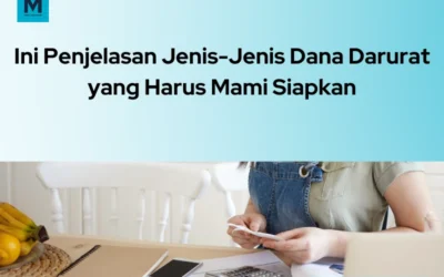 Jenis-Jenis Dana Darurat yang Harus Mami Siapkan!