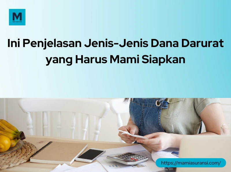 Jenis-Jenis Dana Darurat yang Harus Mami Siapkan!