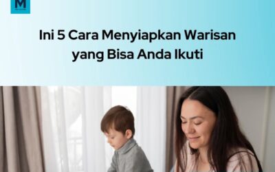 5 Cara Menyiapkan Warisan Sejak Dini untuk Anak