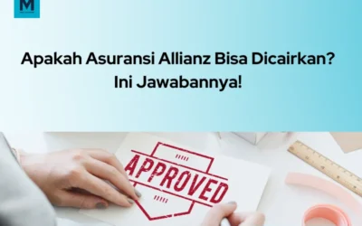 Apakah Asuransi Allianz Bisa Dicairkan?