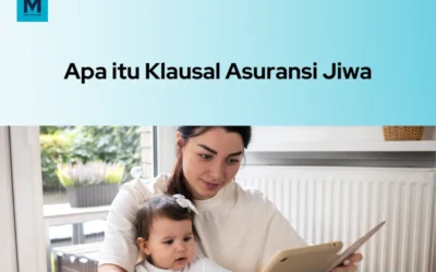 Klausul Asuransi Jiwa: Pengertian, Jenis-Jenis, dan Contohnya