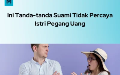 4 Tanda Suami Tidak Percaya Istri Pegang Uang