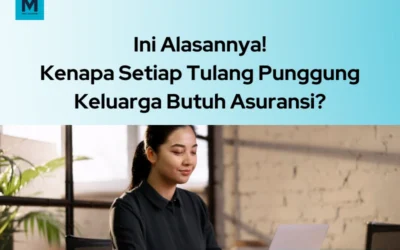 Kenapa Setiap Tulang Punggung Keluarga Butuh Asuransi Jiwa?