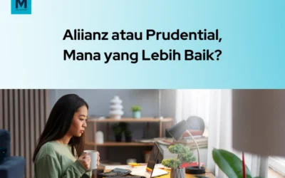 Asuransi Jiwa Allianz vs Prudential, Mana Lebih Baik?