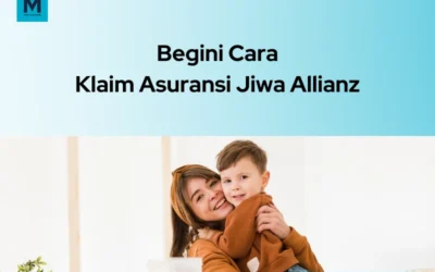 Cara Klaim Asuransi Jiwa Allianz, Mudah & Cepat!