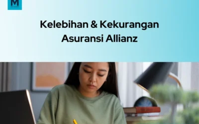 5 Kelebihan dan Kekurangan Asuransi Allianz Syariah